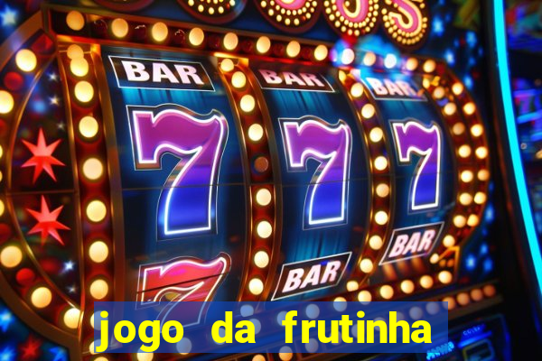 jogo da frutinha paga mesmo